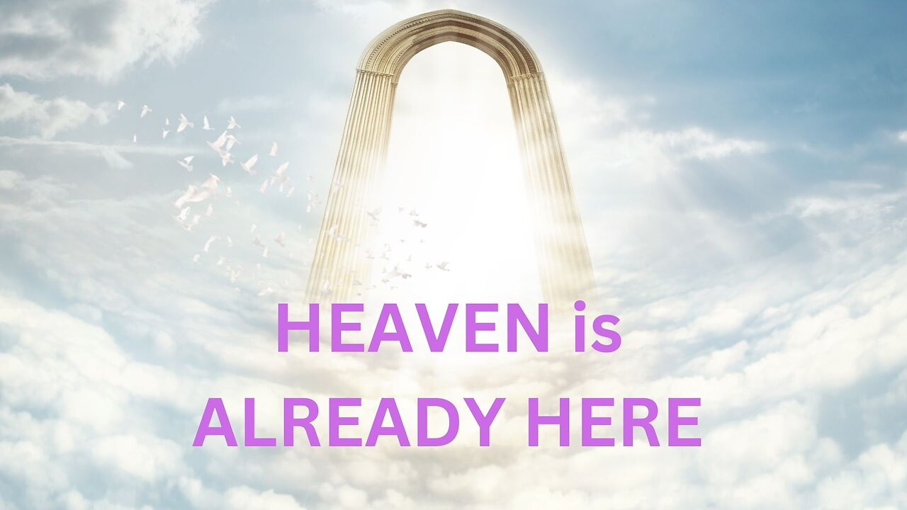 HEAVEN is ALREADY HERE ~ Jared Rand 11- 11- 1024 #2378