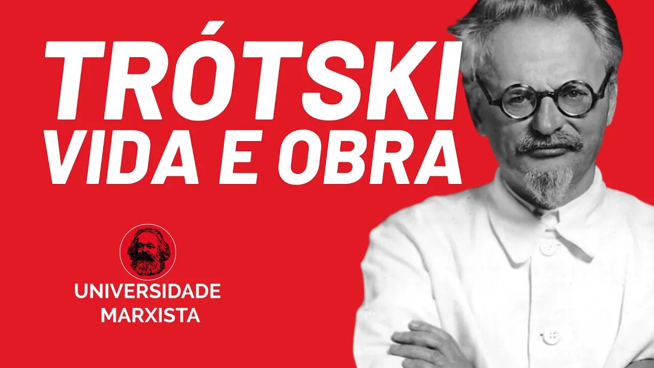 Trótski: vida e obra | Introdução, por Rui Costa Pimenta - Universidade Marxista nº 383