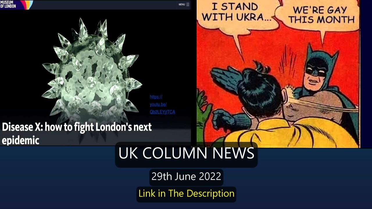 UK COLUMN NEWS 29th June 2022