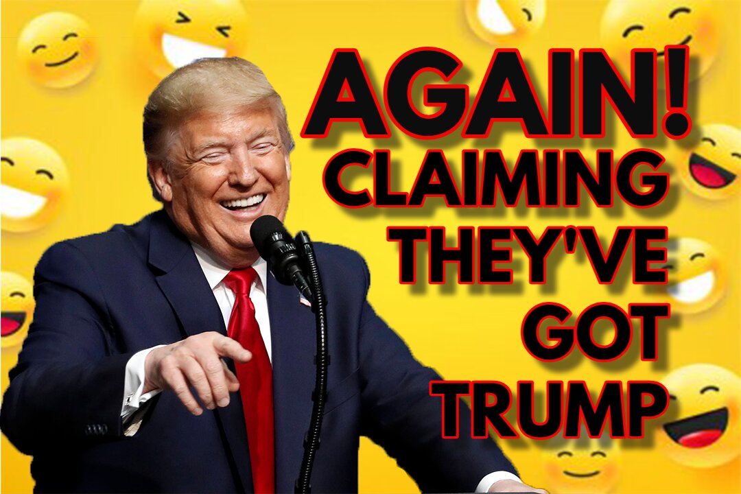Again! Claiming They've Got Trump and More... Real News with Lucretia Hughes