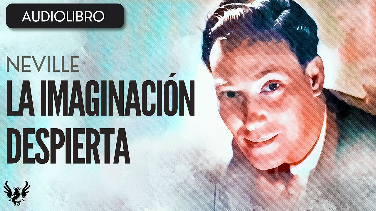 💥 NEVILLE GODDARD ❯ La Imaginación Despierta ❯ AUDIOLIBRO COMPLETO 📚