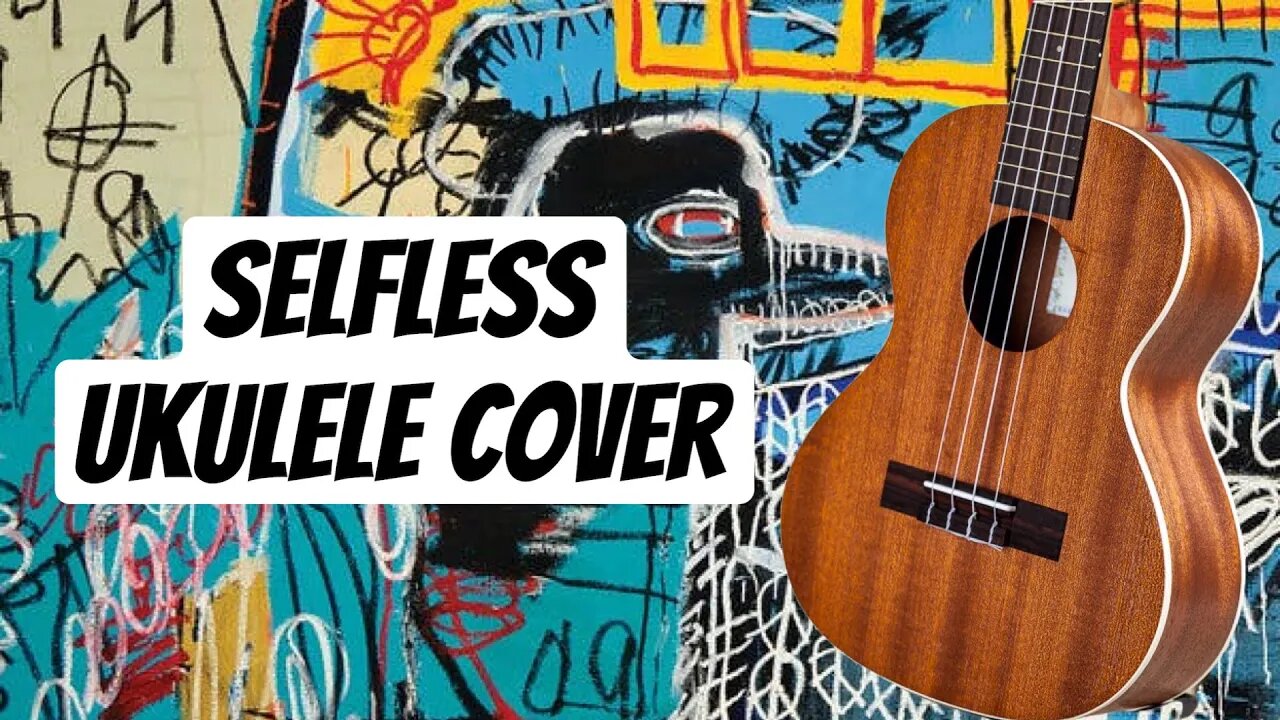 Selfless Ukulele Cover - The Strokes