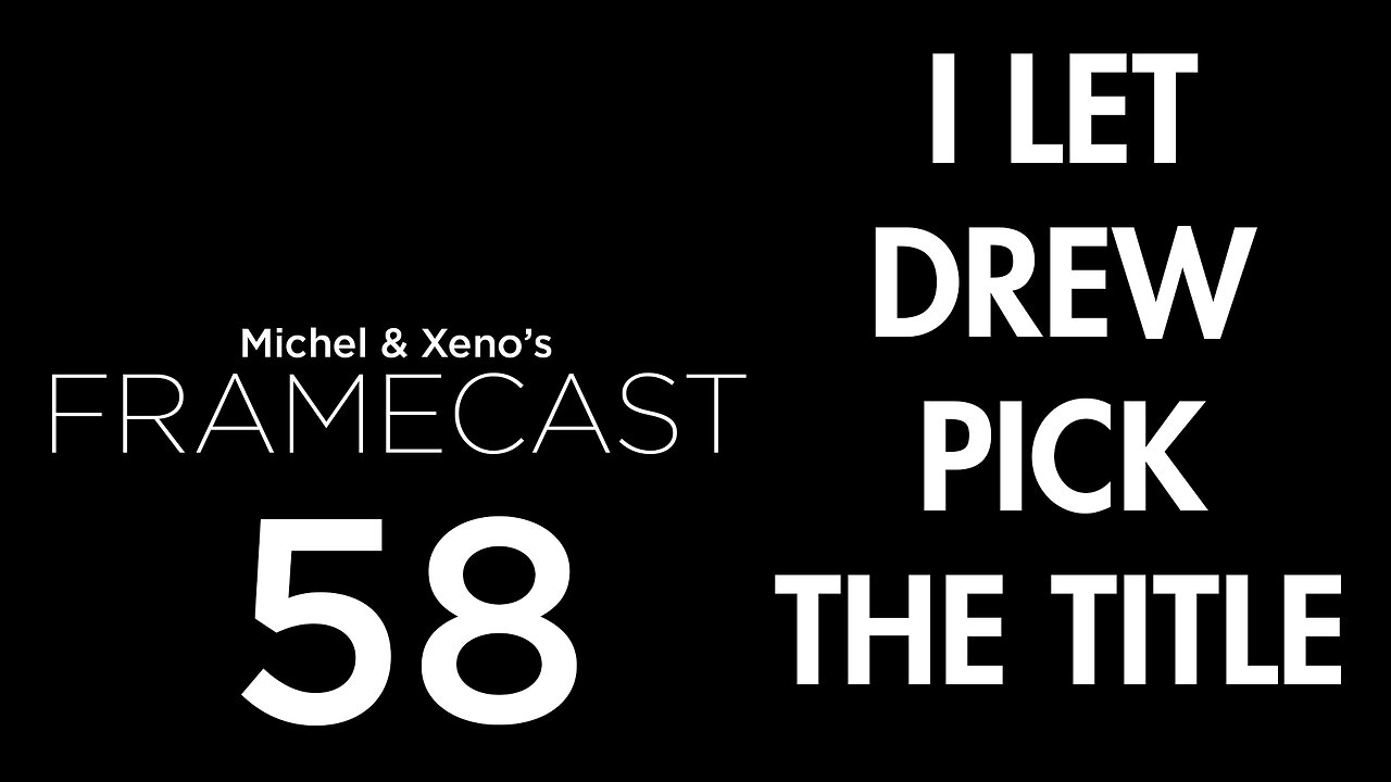 Big Sweaty Balls - FrameCast #58