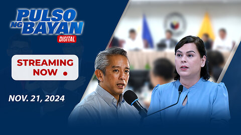 LIVE | Pulso ng Bayan with Admar Vilando at Jayson Rubrico | November 21, 2024