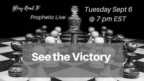 Glory Road TV Prophetic Word- See the Victory!