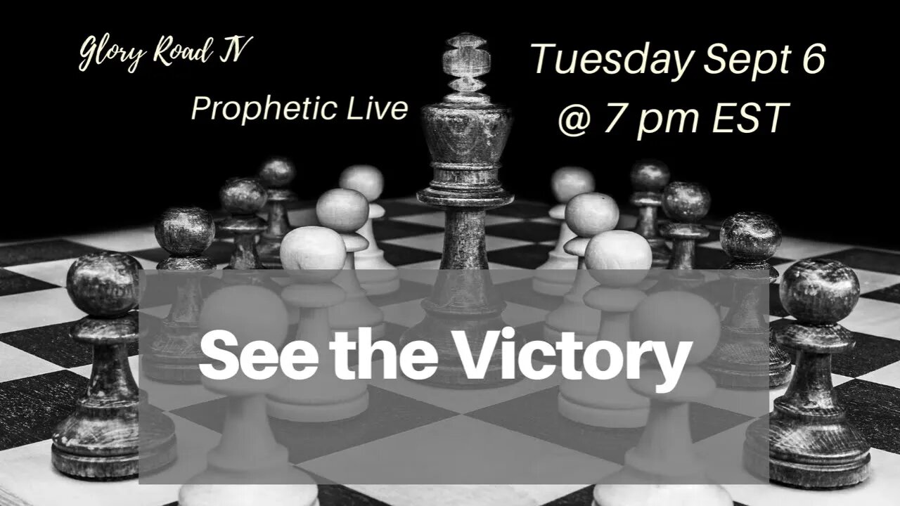 Glory Road TV Prophetic Word- See the Victory!