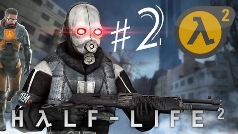 Half Life 2. #2 Юная аспирантка, Илай и другие друзья Фримана )))