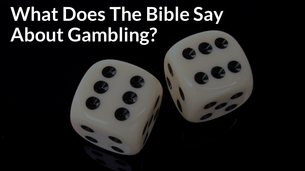 What Does The Bible Say About Gambling?