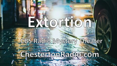 Extortion - CBS Radio Mystery Theater