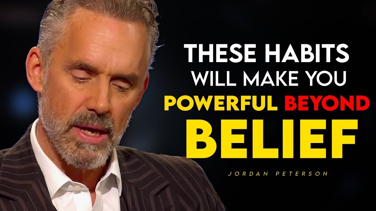 4 HABITS That will make YOU POWERFUL Beyond belief | Jordan Peterson Motivation