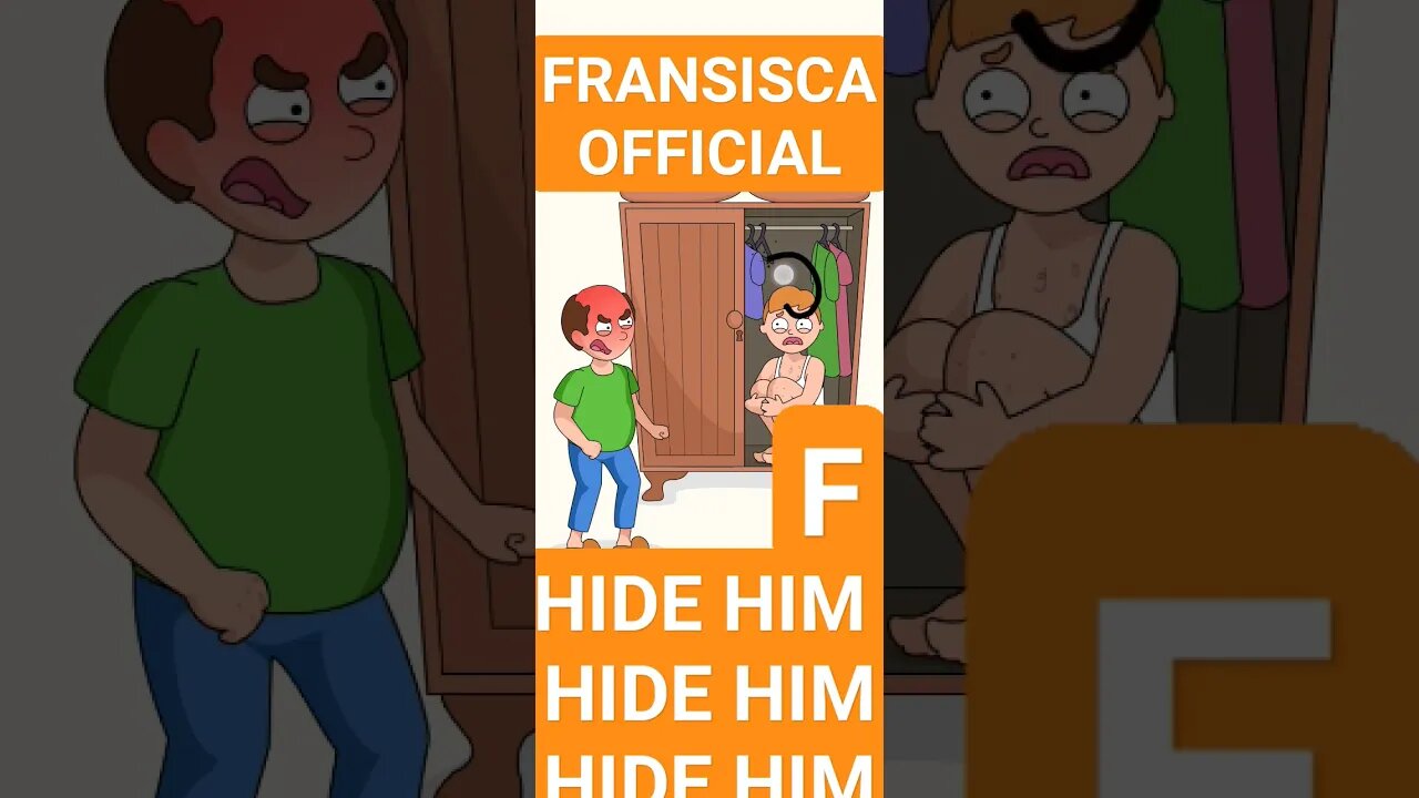 HIDE HIM