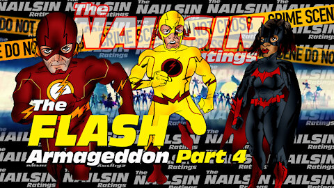 The Nailsin Ratings:The FLASH - Armageddon Part 4