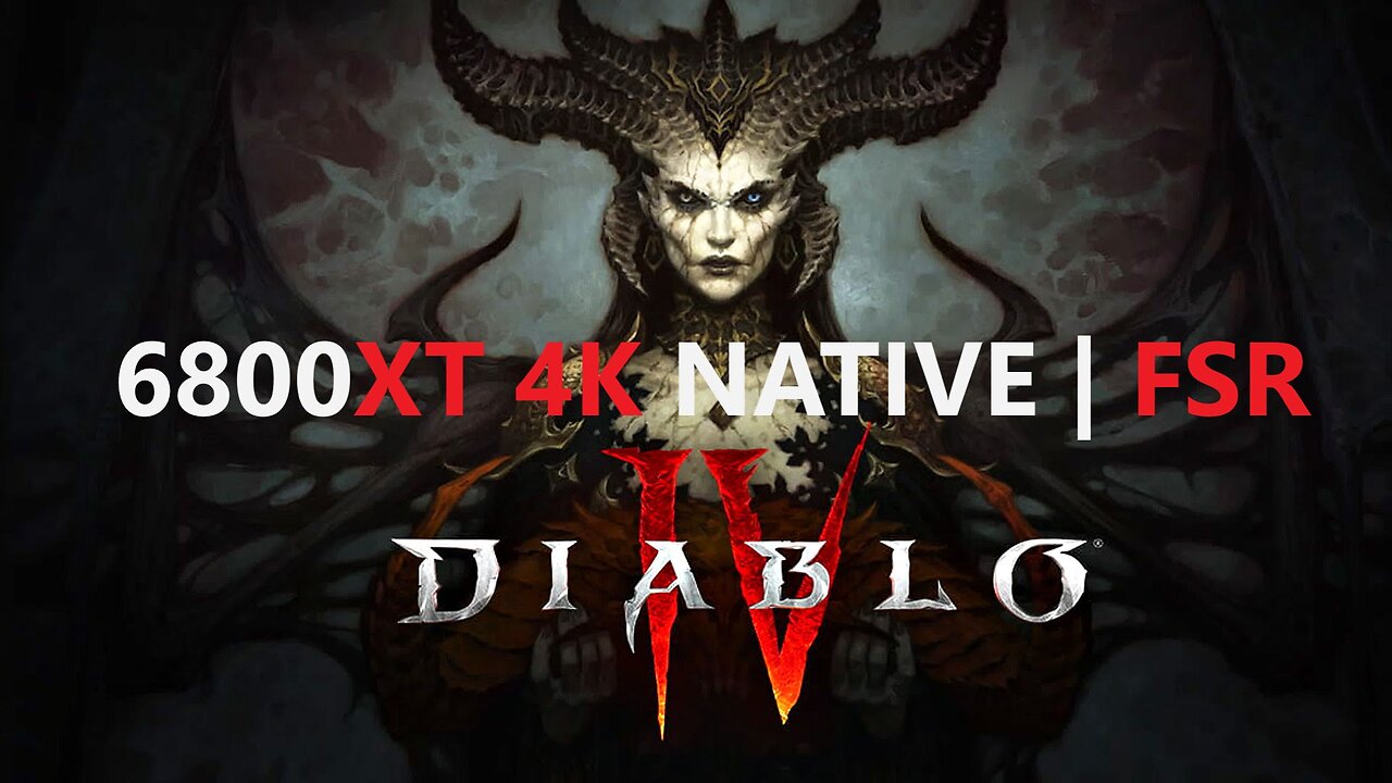 Diablo 4 [4K] 6800XT | RYZEN 5600X | FSR | Native Ultra