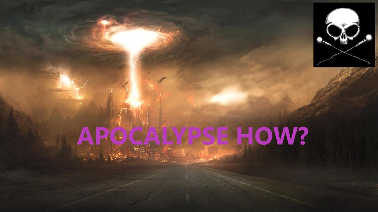 Apocalypse How?