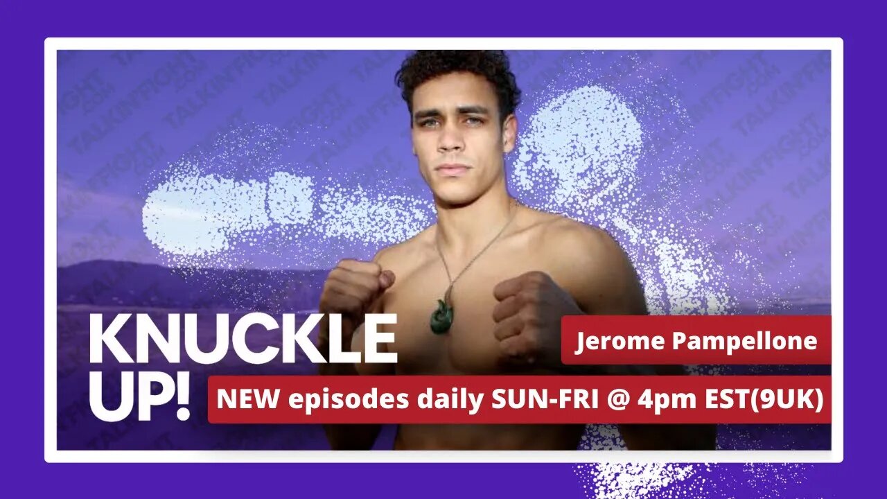 Jerome Pampellone | Knuckle Up with Mike and Cedric | TalkinFight.com