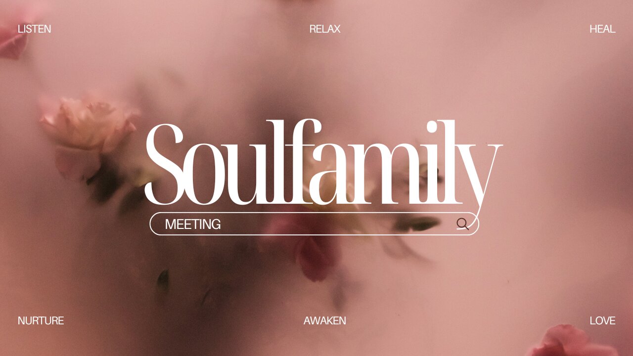 Meet Soulfamily MEDITATION