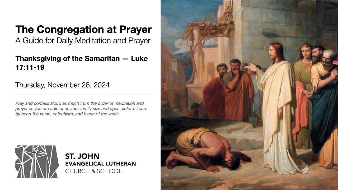 Thanksgiving of the Samaritan—Luke 17:11-19