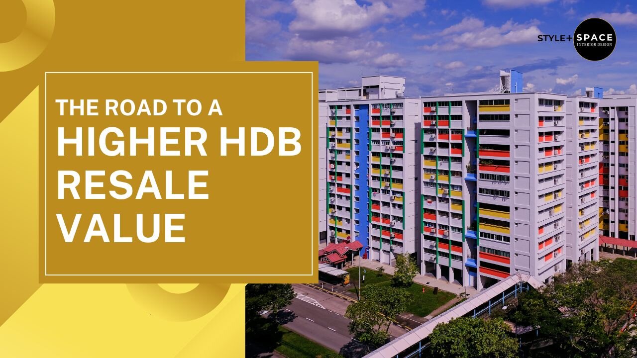 The Road to a Higher HDB Resale Value