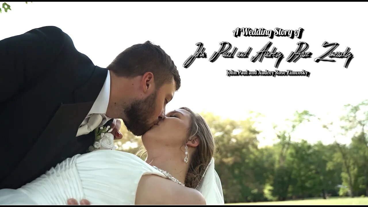 John Paul and Audrey Rose Zimcosky Wedding Story