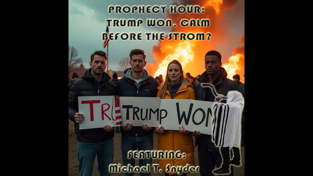 PROPHECY HOUR: TRUMP WON, CALM BEFORE THE STROM? by Messiahs Branch