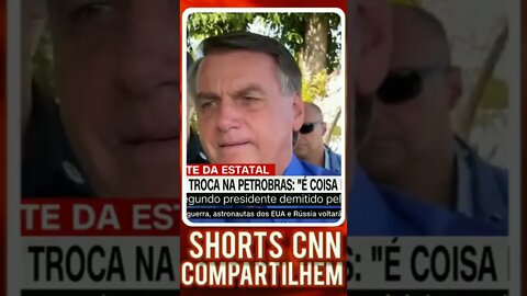 Bolsonaro Fala sobre Petrobrás #shortscnn