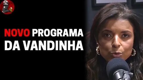 "TÁ TODO MUNDO DE EXU AQUI..." com Vandinha Lopes | Planeta Podcast (Sobrenatural)