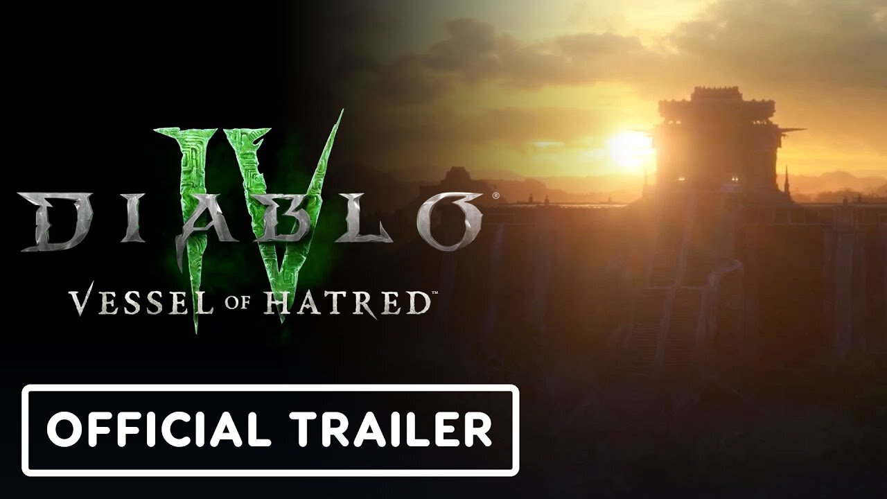 Diablo 4: Vessel of Hatred - Official Announcement Trailer