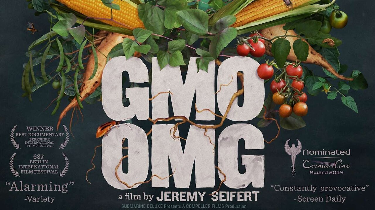 GMO OMG (full feature-length documentary)