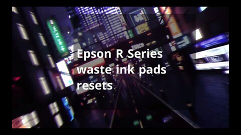 Epson R Series Waste Ink Pads Error