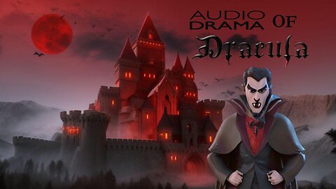 Audio Drama of Bram Stocker's Dracula