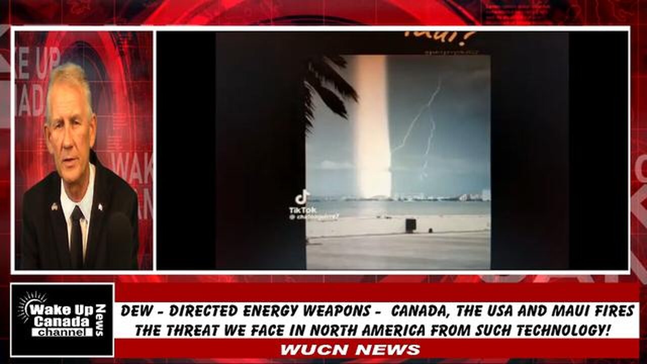 WUCN-Epi#145-DEW (Directed Energy Weapons) - Canada/USA Fires and The Threat We Face!