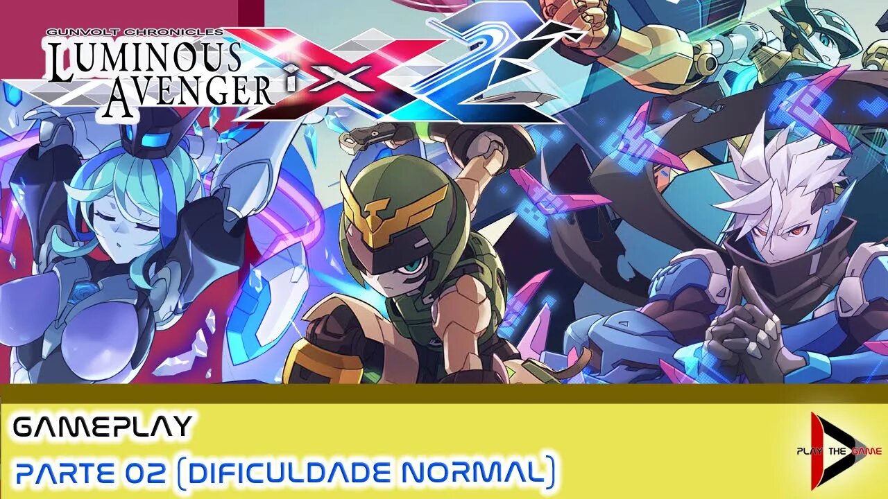 Gunvolt Chronicles: Luminous Avenger iX 2 - Parte 02 (Emblemas marcados) - Normal [PT-BR][Gameplay]