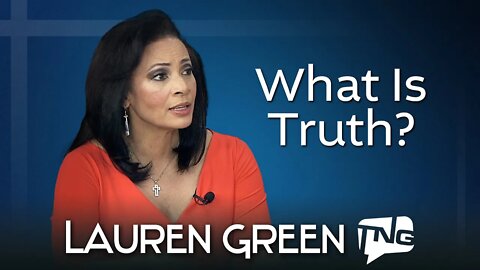 What Is Truth? Lauren Green TNG TV 231
