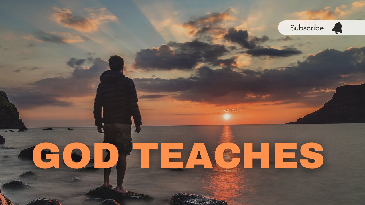 God Teaches