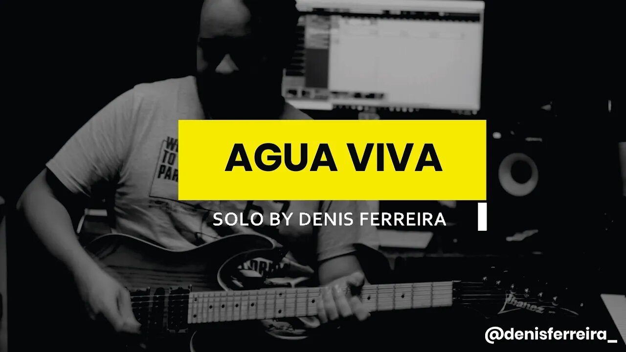 ÁGUA VIVA //SOLO - Denis Ferreira