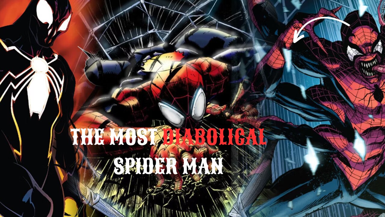 The Most Evil Spider-Man