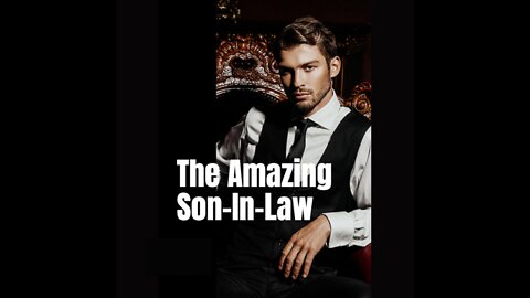 The Amazing Son in Law-Chapter 1-10 Audio Book English