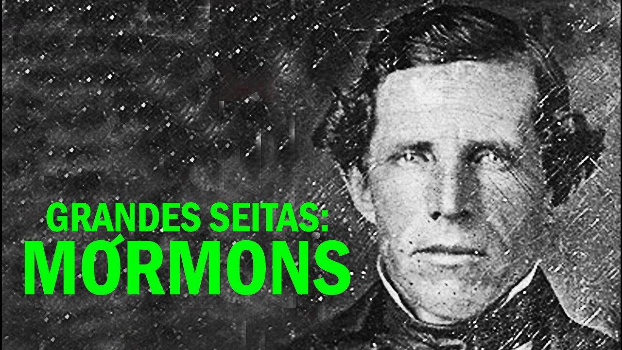 Mórmons | Part 02 | Seitas e Heresias | Joseph Smith | Mormonismo | Jornalismo Verdade