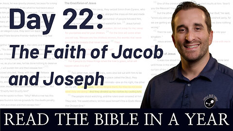 Day 22: The Faith of Jacob and Joseph - Read the Bible in a Year - NIV