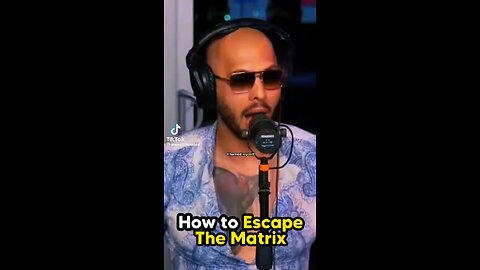 Andrew on escaping the MATRIX