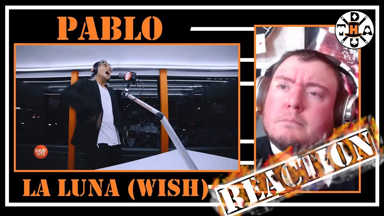 First Time Hearing PABLO - La Luna ( Live from the Wish Bus) Drunk Magician Reacts To Vocal Magician