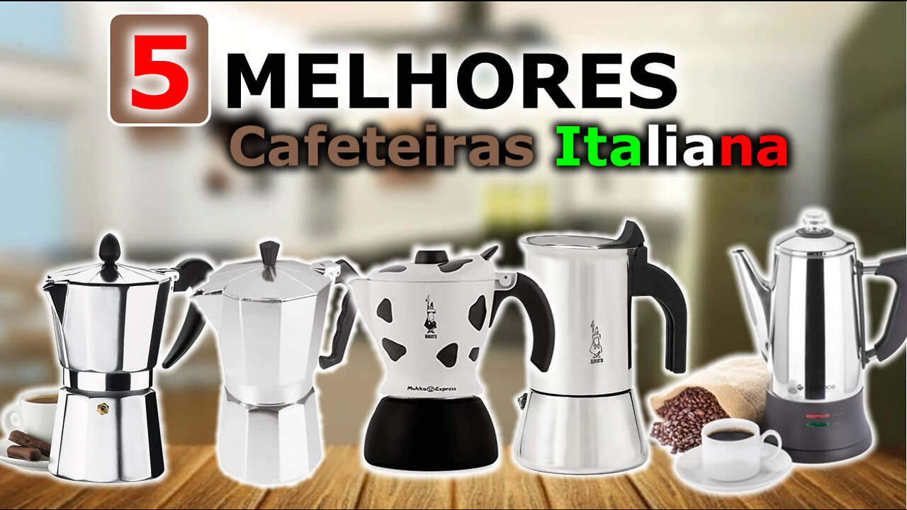 5 Melhores Cafeteiras Italiana Para Comprar / Bialetti, Cadence ou Mimo Style?