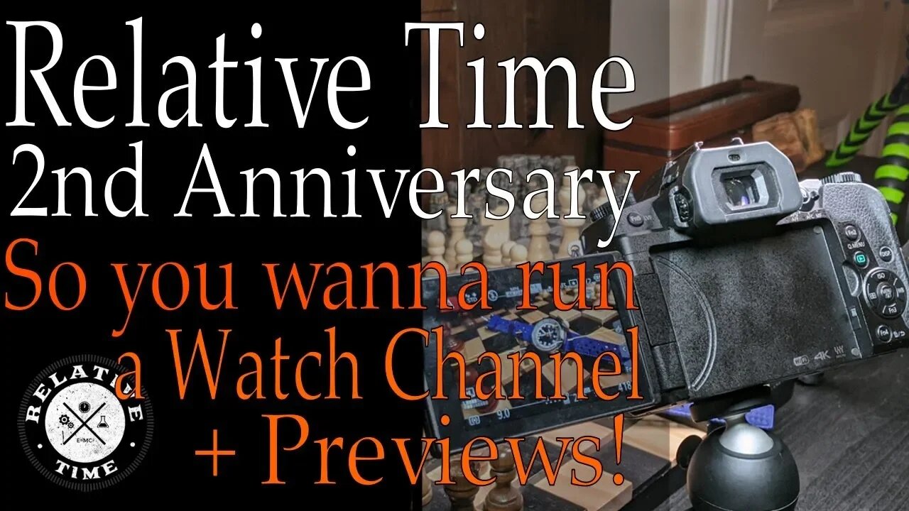 So, You Want to Run a Watch Channel? 2nd Anniversary Special(Relative Time-Out)