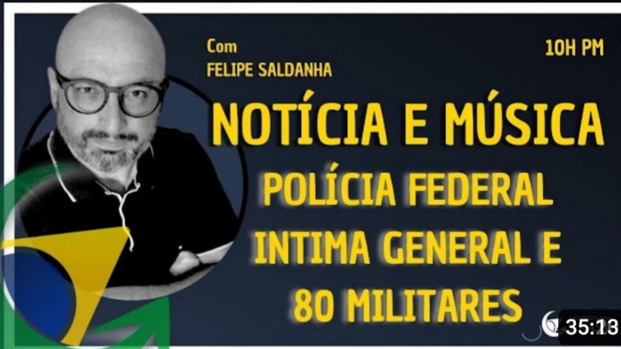 POLÍCIA FEDERAL INTIMA GENERAL E 80 MILITARES - By Saldanha - Endireitando Brasil