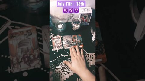🌿July 11th - 18th 🌿♍♑♉