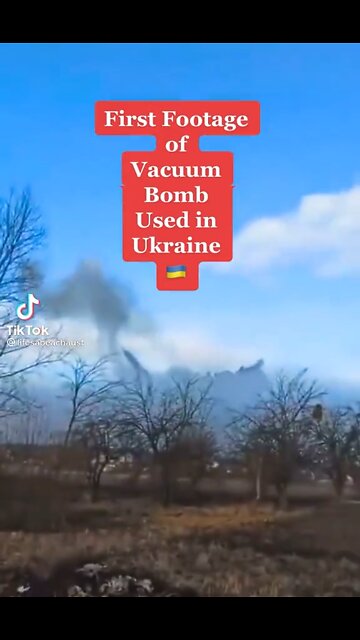 Vaccum bomb used in Ukraine