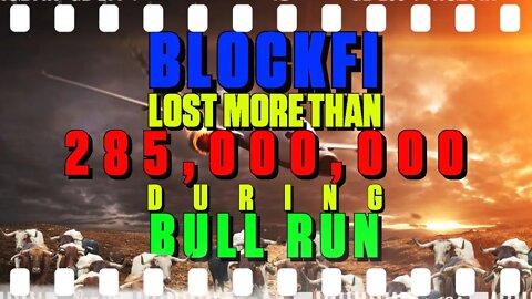 Leaked: BLOCKFI Lost More Than 285,000,000 During Bull Run - 137