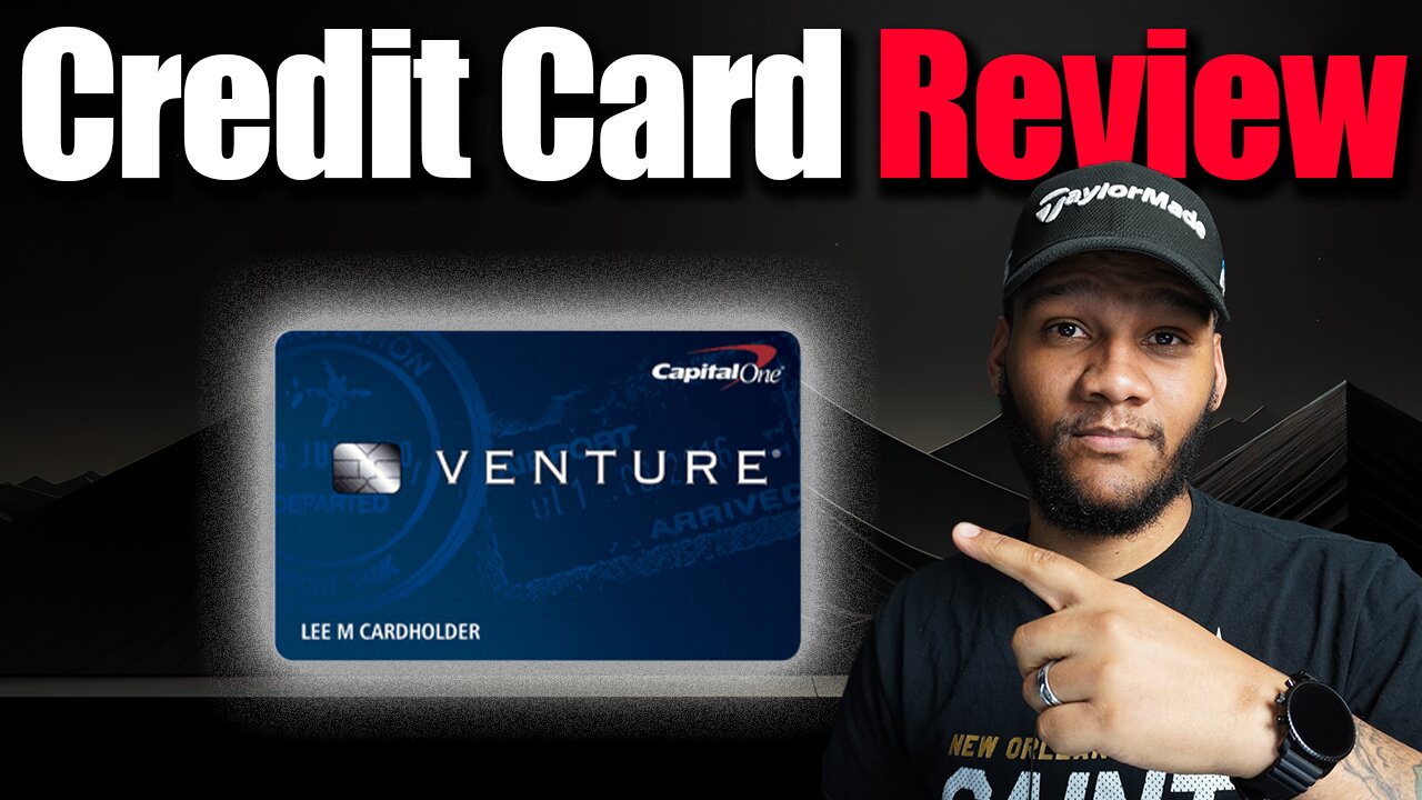 Capital One Venture Card || The Best Capital One Card...or naw?