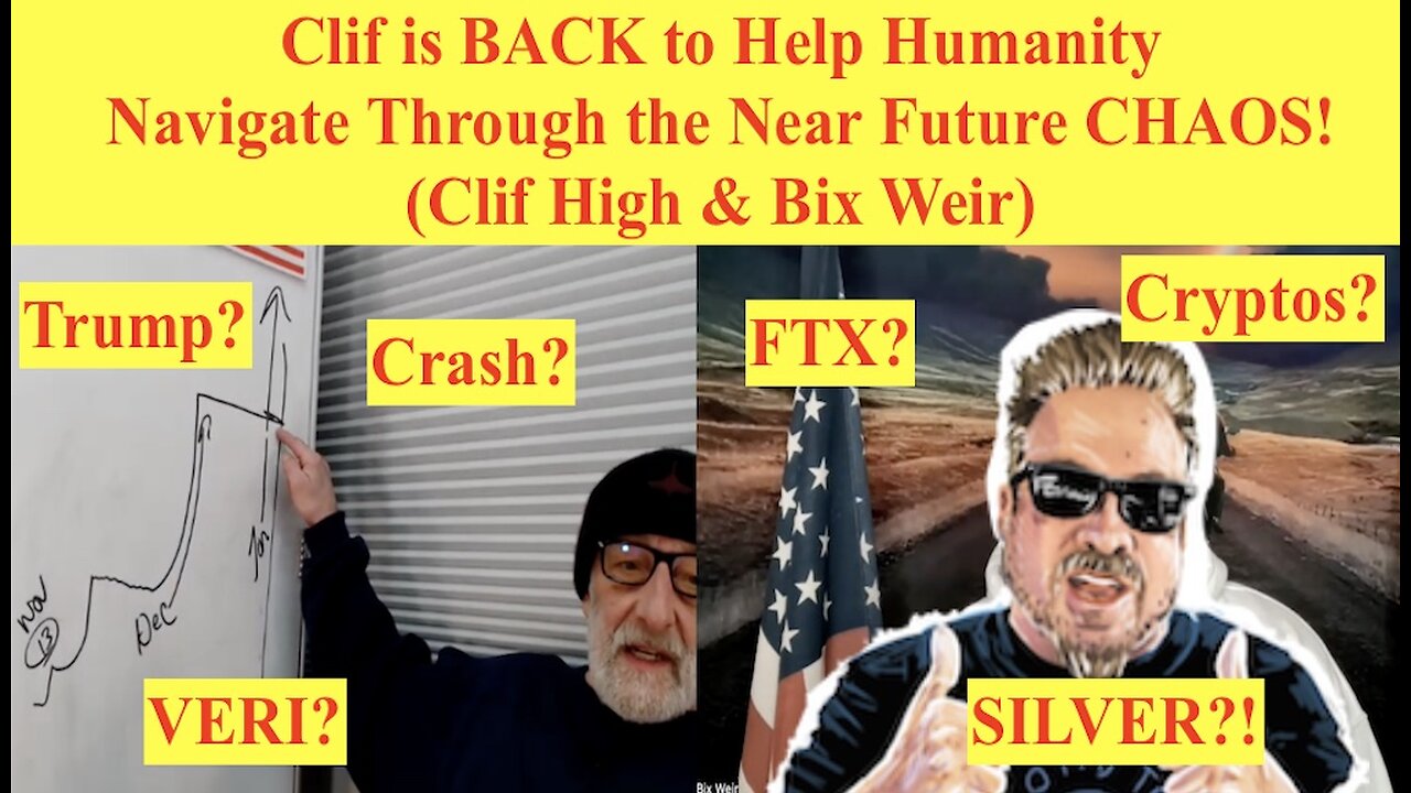 Clif is BACK to Help Humanity Navigate Through the Near Future CHAOS! (Clif High & Bix Weir)