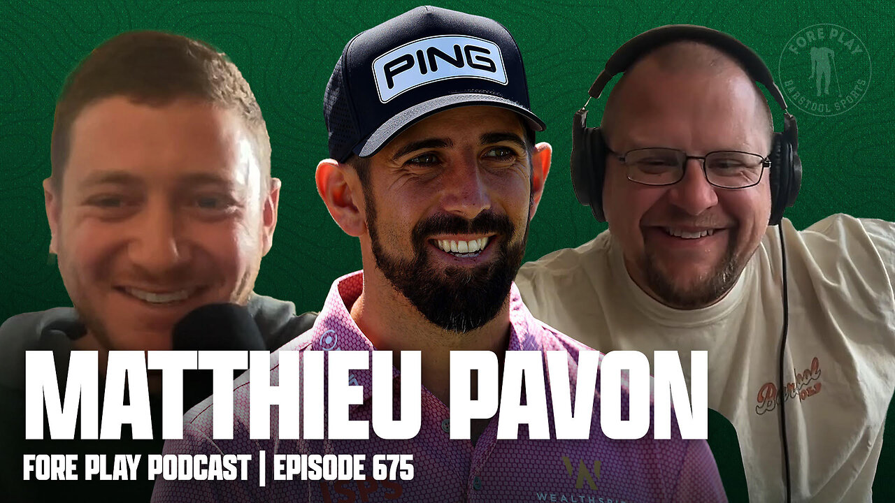 STILL FEELING THE U.S. OPEN, FEAT. MATTHIEU PAVON - FORE PLAY EPISODE 675